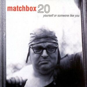 Matchbox Twenty : Yourself Or Someone Like You CD (1998)