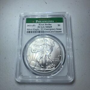 2021 (P) SILVER EAGLE PCGS MS69 FS EMERGENCY ISSUE STRUCK AT PHILADELPHIA TYPE 1