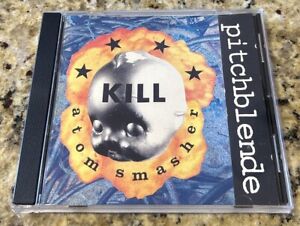 PITCHBLENDE- KILL ATOM SMASHER CD. FIST-012CD