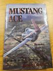 Mustang Ace. Robert Goebel. SIGNED 31st Fighter Group. 308th Fighter Squadron.