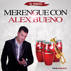 DJ DonCez - Merengue Con Alex Bueno