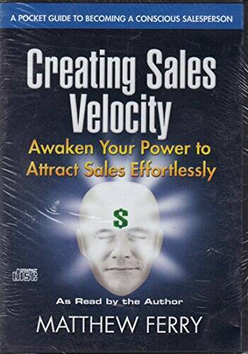 Creating Sales Velocity - Awaken Your Power to Attract Sales  - VERY GOOD