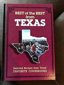 Best of the Best from Texas : Selected Recipes from Texas' Favori