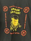 Rare OBEY SMASH RACISM No Tolerance For IGNORANCE Punk Anarchy Anti Shirt XL