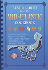 New ListingBest of the Best from the Mid-Atlantic Cookbook: Selected Recipes from the F...