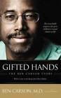 Gifted Hands: The Ben Carson Story - Mass Market Paperback By Ben Carson - GOOD