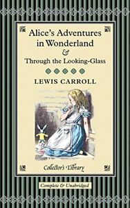 Alice in Wonderland &  Through the Looking Glass (... by Carroll, Lewis Hardback