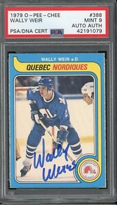New Listing1979 OPC HOCKEY WALLY WEIR #388 PSA/DNA 9 MINT SIGNED BEAUTIFUL CARD!