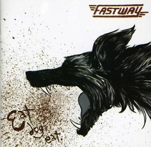 Fastway - Eat Dog Eat [New CD]