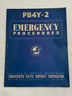 PB4Y-2 Emergency Procedures by Consolidated Vultee Aircraft Corp WWII Bomber '45