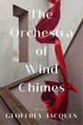 Geoffrey Jacques The Orchestra of Wind Chimes (Paperback) (UK IMPORT)