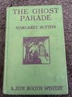A Judy Bolton Mystery The Ghost Parade Margaret Sutton 1933 First Edition