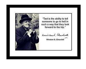 Winston Churchill 5x7 Signed photo print go to hell tact Quote WWII world war 2