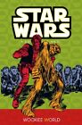 STAR WARS: A LONG TIME AGO..., BOOK 6: WOOKIEE WORLD By Various **Excellent**