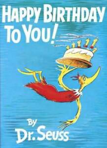 Happy Birthday to You! - Hardcover By Seuss, Dr. - GOOD