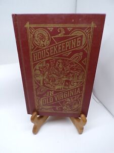 Housekeeping in Old Virginia by Marion Cabell Tyree Hardcover Reprint 1879