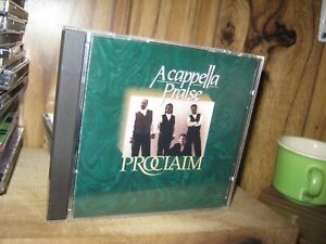 PROCLAIM  ; Acapella Praise   [ Gospel]    cd