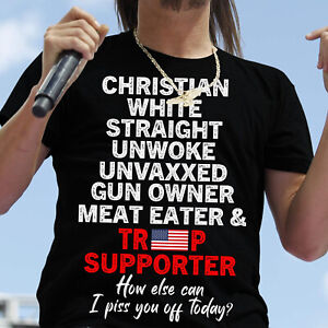 Christian White Straight Unwoke Gun Owner Meat Eater Trump Supporter T-Shirt