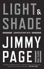 Light and Shade: Conversations with Jimmy Page by Brad Tolinski: New