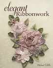 Elegant Ribbonwork: 24 Heirloom Projects for - Paperback, by Gibb Helen - Good