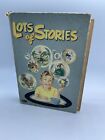 Lots Of Stories Children's Book, Hardcover, Vintage 1946