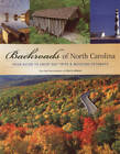Backroads of North Carolina: Your Guide to Great Day Trips & Weekend G - GOOD