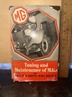 Tuning and Maintenance of M.G.s by Philip H. Smith Hard Cover Book.