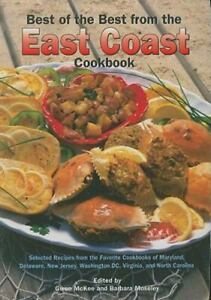 Best of the Best from the East Coast Cookbook: Selected Recipes from the...