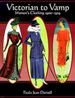 Victorian to Vamp : Women's Clothing, 1900-1929 Paperback Paul Je