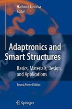 Adaptronics And Smart Structures: Basics, Materials, Design, And Applicatio...