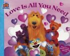 Love is All You Need (Bear in the Big Blue House) by Daly, Catherine Paperback