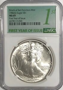 1986 (S) NGC MS69 $1 SILVER EAGLE 1 OZ FIRST YEAR ISSUE STRUCK AT SAN FRANCISCO.